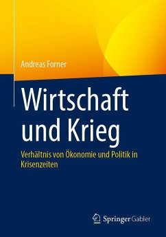 Wirtschaft und Krieg - Forner, Andreas
