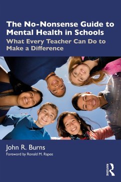 The No-Nonsense Guide to Mental Health in Schools (eBook, PDF) - Burns, John R.