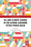 Oil and Climate Change in the Guyana-Suriname Basin (eBook, PDF)