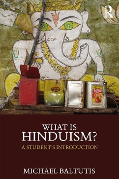 What is Hinduism? (eBook, ePUB) - Baltutis, Michael