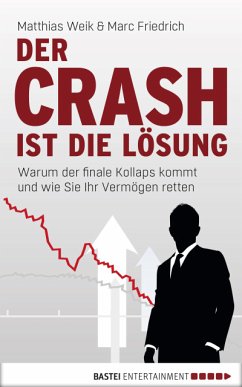 Der Crash ist die Lösung - Weik, Matthias; Friedrich, Marc