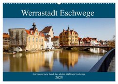 Werrastadt Eschwege (Wandkalender 2025 DIN A2 quer), CALVENDO Monatskalender