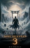 Conquering the Nine Heavens: An Isekai Xiaxia Cultivation (eBook, ePUB) Conquering the Nine Heavens: An Isekai Xiaxia Cultivation (eBook, ePUB)