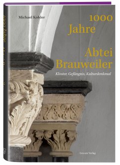 1000 Jahre Abtei Brauweiler - Kohler, Michael