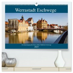 Werrastadt Eschwege (hochwertiger Premium Wandkalender 2025 DIN A2 quer), Kunstdruck in Hochglanz - Calvendo;Brack, Roland