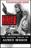 Super Action Krimi Viererband 1009 (eBook, ePUB)
