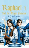 Raphael 1 and the magic fountain (eBook, ePUB)