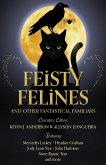Feisty Felines and Other Fantastical Familiars (eBook, ePUB)