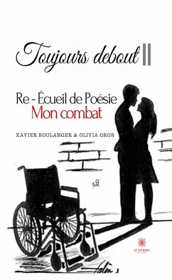 Toujours debout II (eBook, ePUB) - Boulanger, Xavier; Gros, Olivia