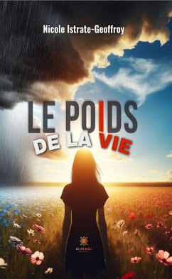 Le poids de la vie (eBook, ePUB) - Istrate-Geoffroy, Nicole