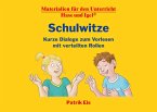 Schulwitze - Kurze Dialoge zum Vorlesen mit verteilten Rollen