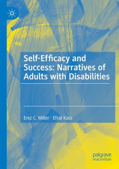 Self-Efficacy and Success: Narratives of Adults with Disabilities - Miller, Erez C.;Kass, Efrat