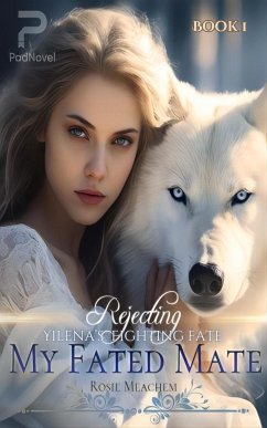 Rejecting My Fated Mate (eBook, ePUB) - Meachem, Rosie