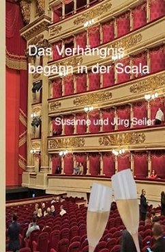 Das Verhängnis begann in der Scala - Seiler, Jürg und Susanne