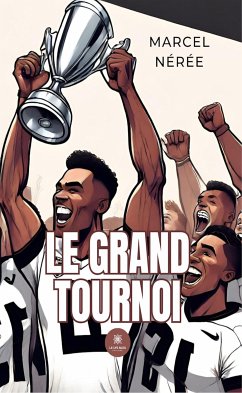 Le grand tournoi (eBook, ePUB) - Nérée, Marcel