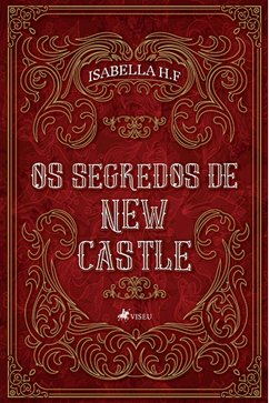 Os Segredos de New Castle (eBook, ePUB) - H.F, Isabella