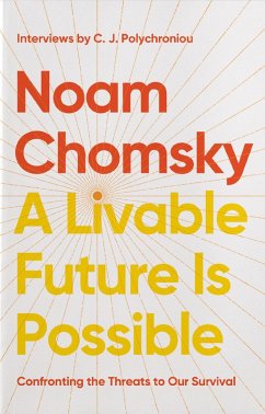 A Livable Future is Possible (eBook, ePUB) - Chomsky, Noam; Polychroniou, C. J.