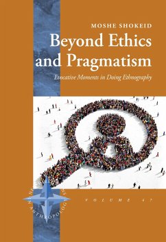 Beyond Ethics and Pragmatism (eBook, ePUB) - Shokeid, Moshe