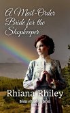 A Mail-Order Bride for the Shopkeeper (Brides of Leadville, #1) (eBook, ePUB)