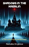 Shadows In The Kremlin (eBook, ePUB) Shadows In The Kremlin (eBook, ePUB)