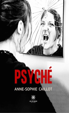 Psyché (eBook, ePUB) - Caillot, Anne-Sophie