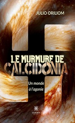 Le murmure de Calcidonia (eBook, ePUB) - Oriliom, Julio