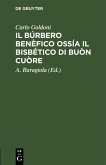 Il Búrbero Benèfico ossía il bisbético di buòn cuòre (eBook, PDF)