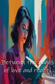 Between the pages of love and reality (eBook, ePUB)