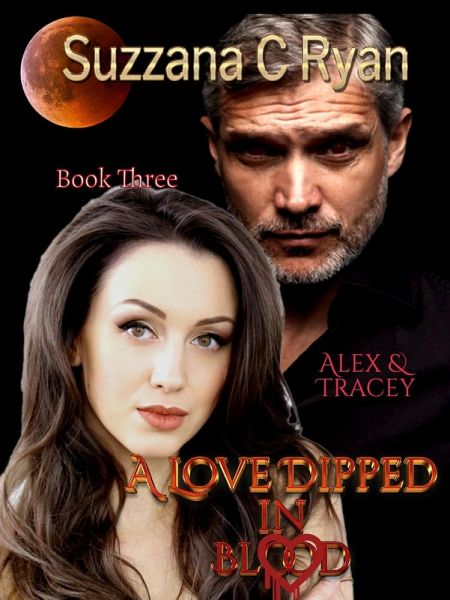 A Love Dipped Blood #3 (A Love Dipped in Blood, #3) (eBook, ePUB)