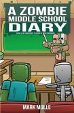 A Zombie Middle School Diary Book 6 (eBook, ePUB)