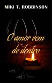 O amor vem de dentro (eBook, ePUB)