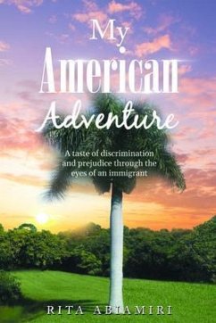 My American Adventure (eBook, ePUB) - Abiamiri MSN RN CCRN, Rita