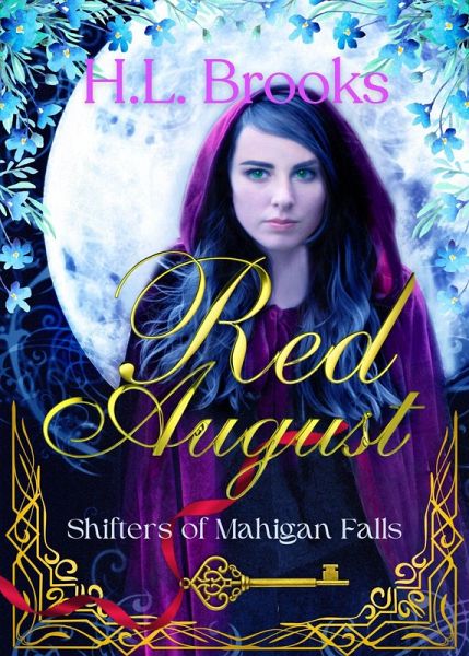 Red August (Shifters of Mahigan Falls, #1) (eBook, ePUB) Red August (Shifters of Mahigan Falls, #1) (eBook, ePUB)