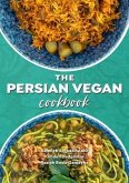 The Persian Vegan Cookbook (eBook, ePUB)