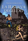 La riserva degli Dèi (eBook, ePUB)