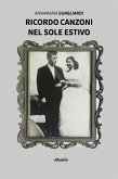 Ricordo canzoni nel sole estivo (eBook, ePUB)