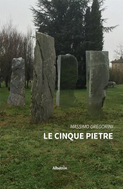 Le cinque pietre (eBook, ePUB) - Gregorini, Massimo