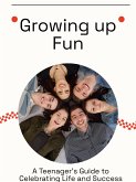 Growing up Fun (eBook, ePUB)