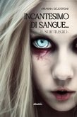 Incantesimo di sangue (eBook, ePUB)