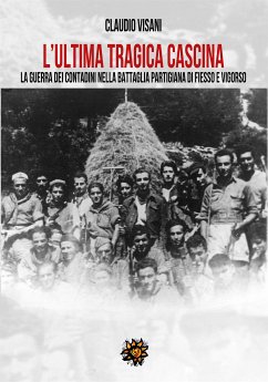 L'ultima tragica cascina (eBook, ePUB) - Visani, Claudio
