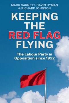 Keeping the Red Flag Flying (eBook, ePUB) - Garnett, Mark; Hyman, Gavin; Johnson, Richard