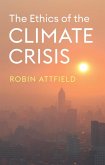 The Ethics of the Climate Crisis (eBook, ePUB)