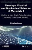 Rheology, Physical and Mechanical Behavior of Materials 2 (eBook, ePUB)