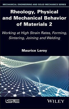 Rheology, Physical and Mechanical Behavior of Materials 2 (eBook, ePUB) - Leroy, Maurice