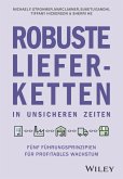 Robuste Lieferketten in unsicheren Zeiten (eBook, ePUB)