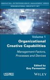 Organizational Creative Capabilities (eBook, ePUB) Organizational Creative Capabilities (eBook, ePUB)