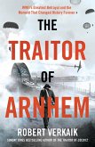 The Traitor of Arnhem (eBook, ePUB)