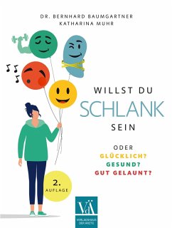 Willst Du schlank sein (eBook, ePUB) - Baumgartner, Bernhard; Muhr, Katharina
