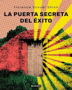 La puerta secreta del éxito (eBook, ePUB) - Scovel Shinn, Florence