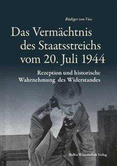 Das Vermächtnis des Staatsreichs vom 20. Juli 1944 (eBook, PDF)